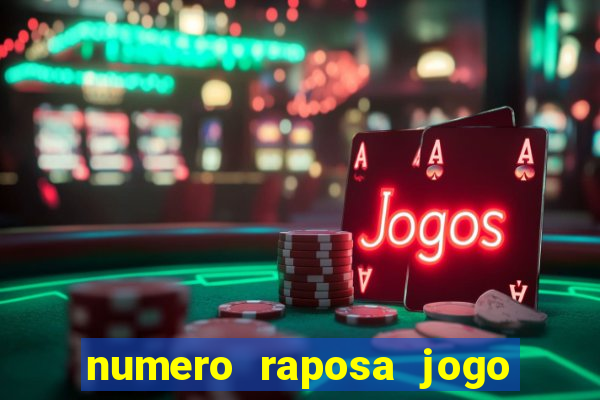 numero raposa jogo do bicho